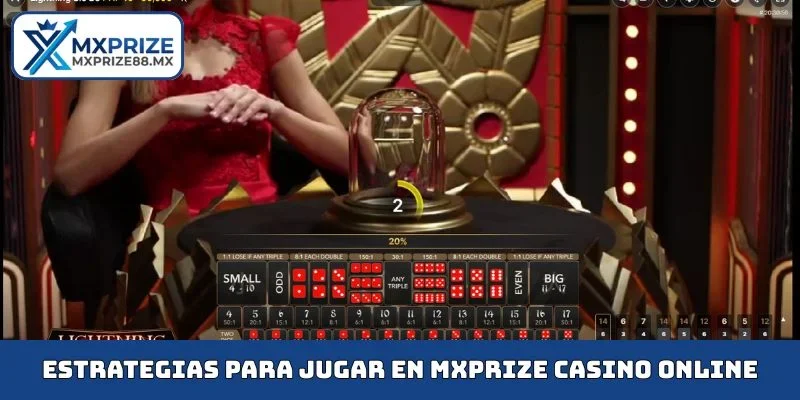 Estrategias para jugar en MXPRIZE casino online