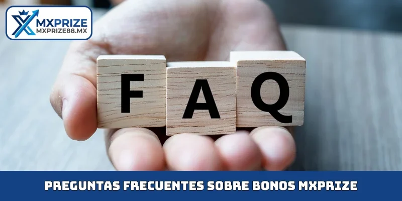 Preguntas frecuentes sobre bonos MXPRIZE