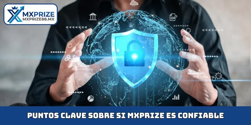 Puntos clave sobre si MXPRIZE es confiable