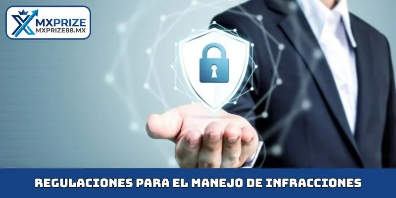 Regulaciones para el manejo de infracciones