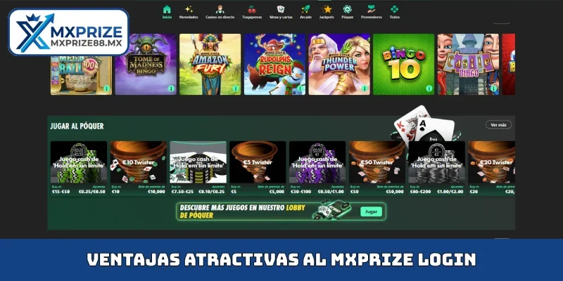 Ventajas atractivas al MXPRIZE login