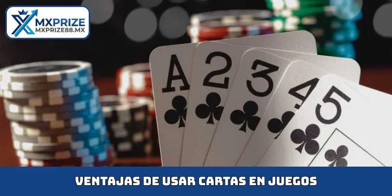 Ventajas de usar cartas en juegos