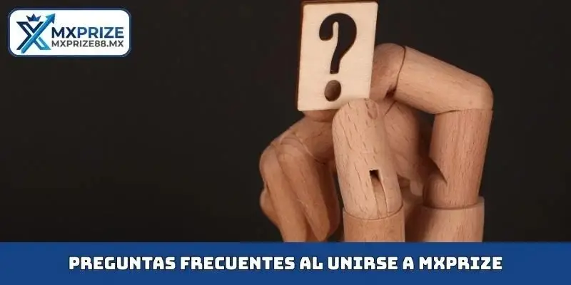 Preguntas frecuentes al unirse a MXPrize